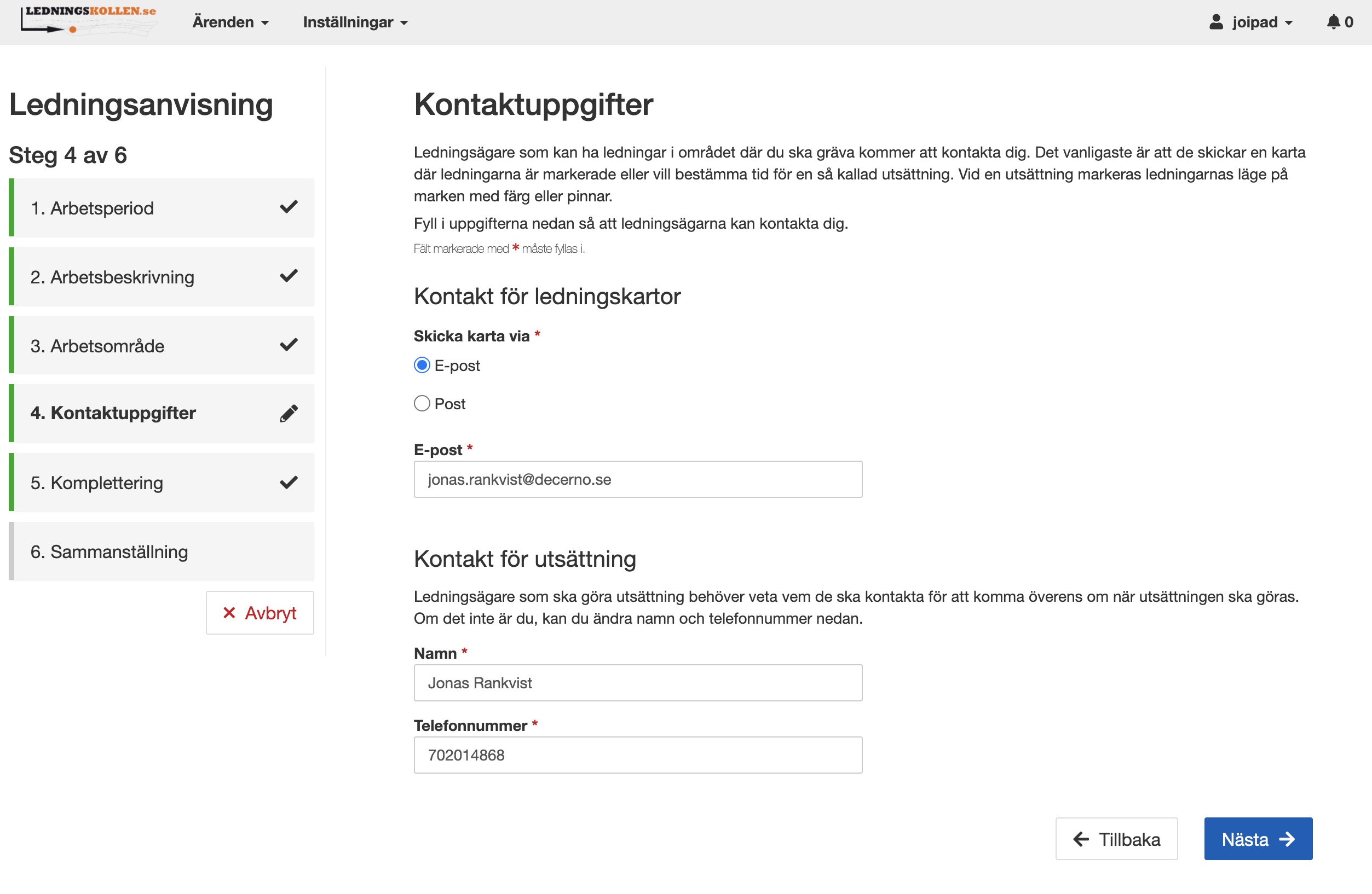 Du kan välja att bli kontaktad via e-post eller post. Här anger du även kontaktuppgifter till den som kan möta en utsättare.